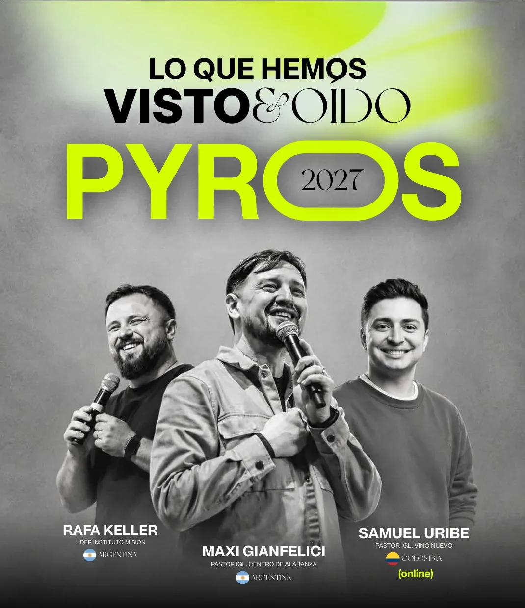 Afiche de PYROS 2027 con fotografía de los oradores y estética blanco, negro y verde neón